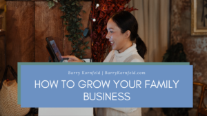 How To Grow Your Family Business