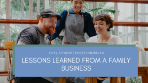 Lessons Learned From A Family Business